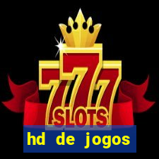 hd de jogos aliexpress - download